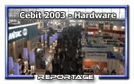 Cebit 2003 - Edition Hardware