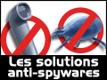 Les anti-spywares : se dbarrasser des logiciels espions gratuitement