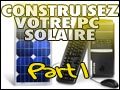Le projet PC solaire : premire partie