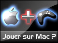   Jouer sur Mac, une drle d'ide