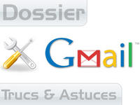 20 trucs et astuces pour Gmail